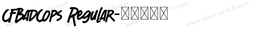 CFBadCops Regular字体转换